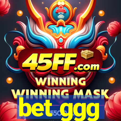 bet ggg